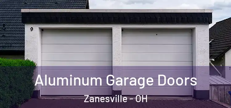  Aluminum Garage Doors Zanesville - OH