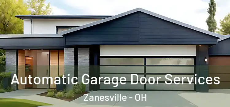  Automatic Garage Door Services Zanesville - OH