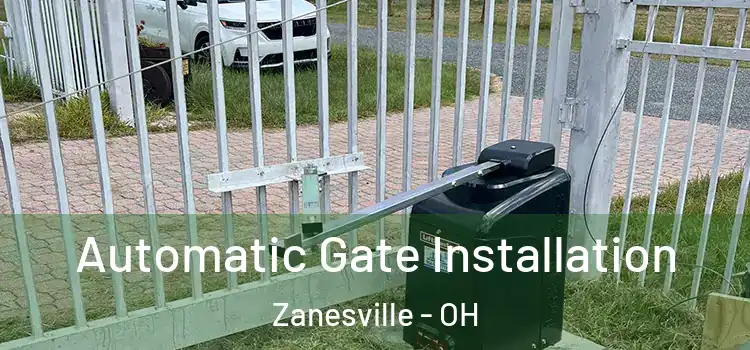  Automatic Gate Installation Zanesville - OH