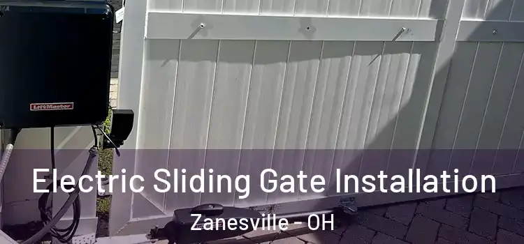  Electric Sliding Gate Installation Zanesville - OH