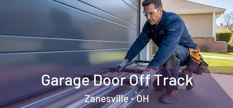  Garage Door Off Track Zanesville - OH