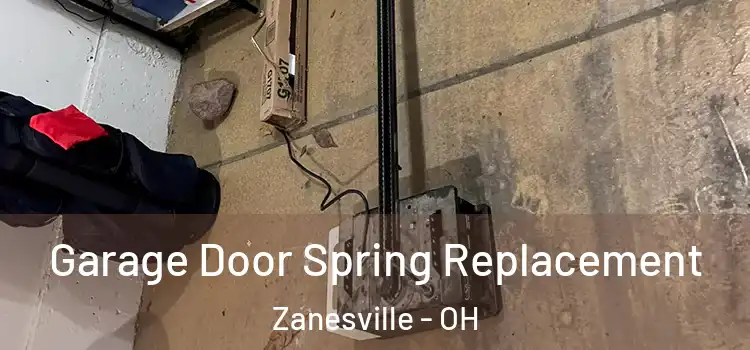  Garage Door Spring Replacement Zanesville - OH