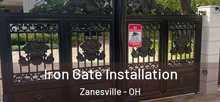  Iron Gate Installation Zanesville - OH