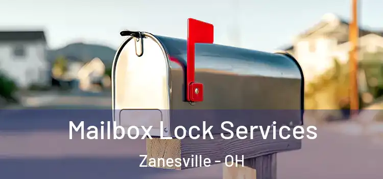 Mailbox Lock Services Zanesville - OH