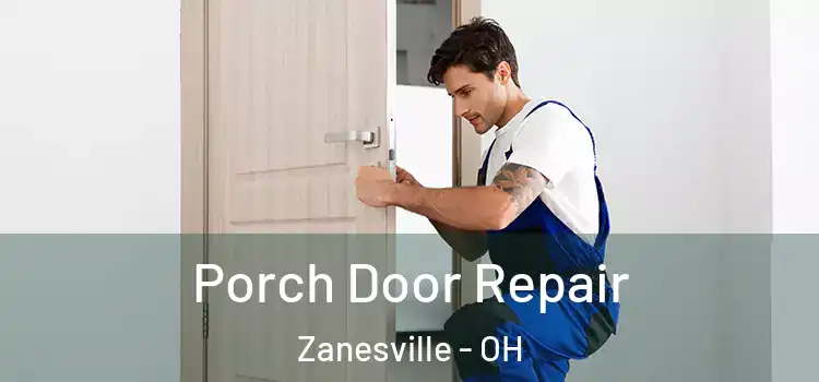  Porch Door Repair Zanesville - OH