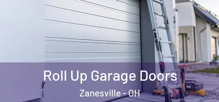  Roll Up Garage Doors Zanesville - OH