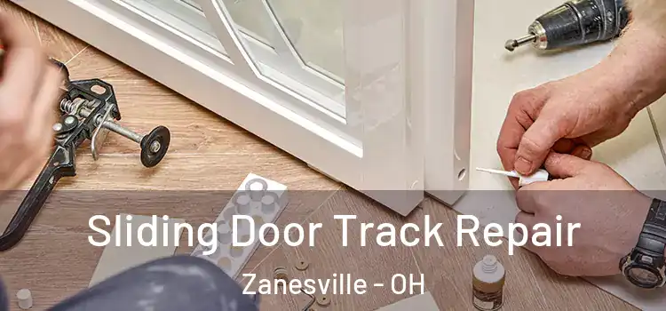 Sliding Door Track Repair Zanesville - OH